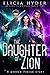 The Daughter of Zion (The S...