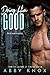 Doing Him Good (The Very Good Boy Duet #2)