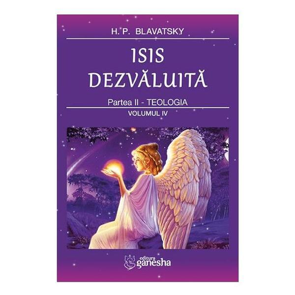 Isis Dezvaluita Partea ll - Teologia vol 4