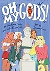 Oh My Gods! by Stephanie  Cooke