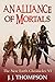 An Alliance of Mortals (The...
