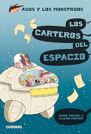 Los carteros del espacio (L'Agus i els monstres #15)