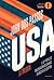 U.S.A.: La trilogia: Il 42° parallelo - Millenovecentodiciannove - Un mucchio di quattrini