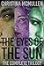 The Eyes of The Sun, The Complete Trilogy (The Eyes of The Sun #1-3)