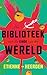 Die biblioteek aan die einde van die wêreld by Etienne van Heerden