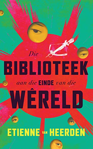 Die biblioteek aan die einde van die wêreld (Kindle Edition)