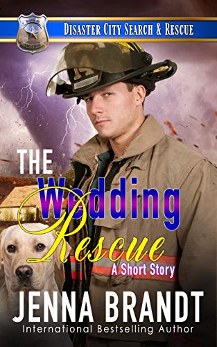 The Wedding Rescue  (Disaster City Search and Rescue)