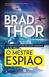 O Mestre Espião by Brad Thor