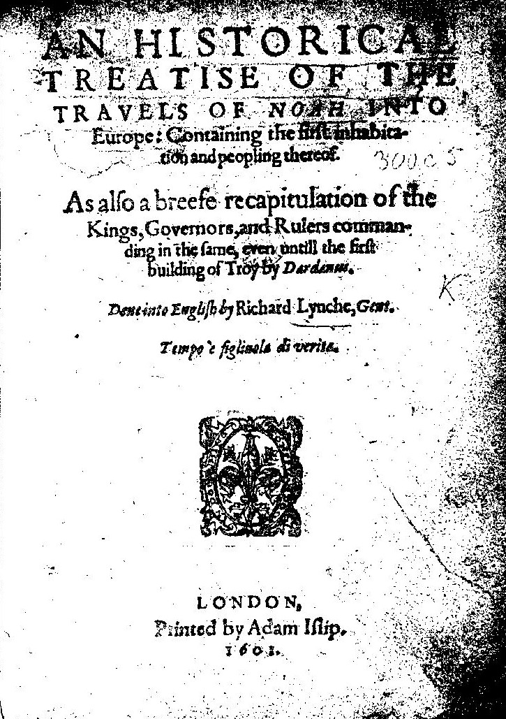 An Historical Treatise of the Travels of Noah into Europe
