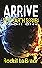 Arrive: New Earth 1 - A new beginnings, post apocalyptic science fiction novel