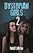Dystopian Girls 2