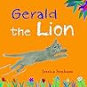 Gerald the Lion by Jessica Souhami