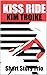 KISS RIDE : Short Story Trio
