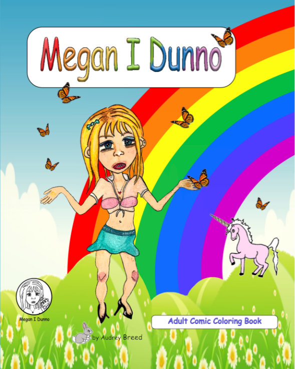 Megan I Dunno Volume I