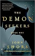 The Demon Seekers, Book One