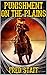 Punishment on the Plains: A...