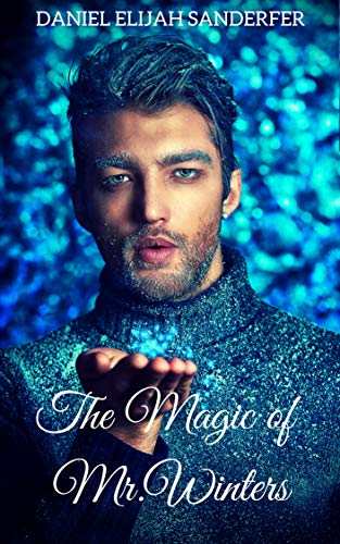 The Magic of Mr. Winters (Kindle Edition)