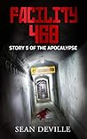 Facility 468: A Demon Apocalypse Short Story (Apocalypse Collection, #5)