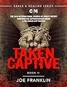 Taken Captive: Th...