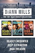 The FBI Task Force Collection: Deadly Encounter / Deep Extraction / High Treason