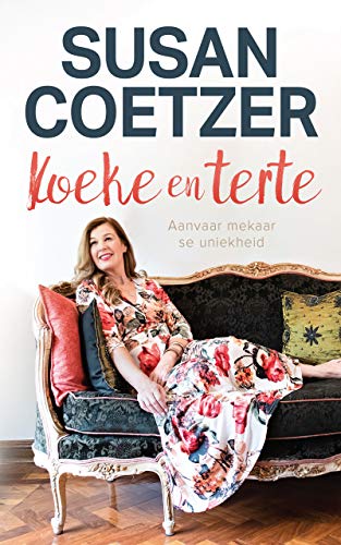 Koeke en terte: Aanvaar mekaar se uniekheid (Afrikaans Edition)