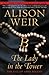 The Lady in the Tower by Alison Weir