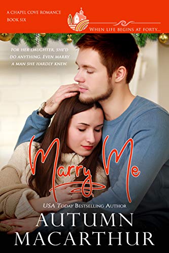 Marry Me (Chapel Cove #6)