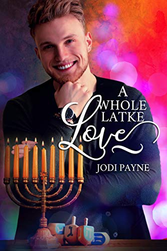 A Whole Latke Love (Kindle Edition)