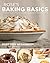 Rose's Baking Basics: 100 Essential Recipes, with More Than 600 Step-by-Step Photos