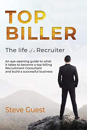 Top Biller: The Life of a Recruiter (Kindle Edition)