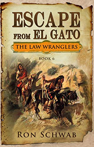 Escape from El Gato (The Law Wranglers, #6)