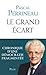 Le grand écart: Chroniques ...