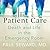 Patient Care: Death and Life in the Emergency Room