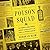 The Poison Squad: One Chemist's Single-Minded Crusade for Food Safety at the Turn of the Twentieth Century
