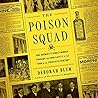 The Poison Squad:...