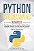 Python Programming: The Ultimate Advanced Guide to Python Coding Language, Machine Learning, and Data Analysis, Become an Expert with Hands-On Projects and Step-by-Step Exercises