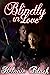 Blindly In Love (The Red Lair Book 1)