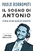 Il sogno di Antonio: Storia...