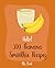 Hello! 300 Banana Smoothie ...