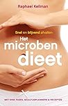 Het microbendieet: snel en blijvend afvallen (Dutch Edition)