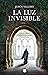 La luz invisible