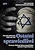 Ostatni Sprawiedliwi. Rozmowy z Polakami, którzy ratowali Żyd... by Anna Piątkowska