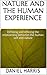 NATURE AND THE HUMAN EXPERI...