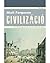 Civilizáció – A Nyugat és a többiek