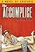 The Accomplice: A Novel of Suspense