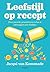 Leefstijl op recept: over gewicht, gezond leven en hoe te ontsnappen aan diabetes (Dutch Edition)