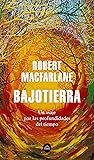 Bajotierra: Un vi...