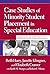 Case Studies of Minority Student Placement in Special Education