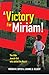 A Victory for Miriam! by Miriam M. Brysk