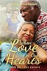 When Love Was In Our Hearts